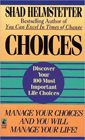 Choices by Shad Helmstetter