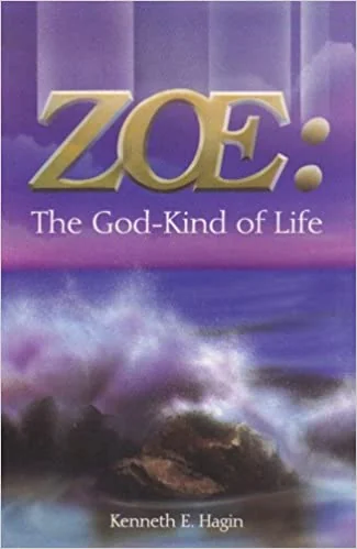 Zoe by Kenneth E. Hagin